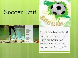 Soccer Unit