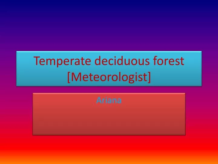 t emperate deciduous forest meteorologist