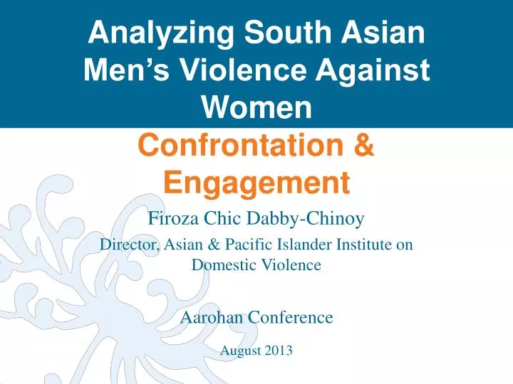 analyzing south asian men s violence against women c onfrontation engagement