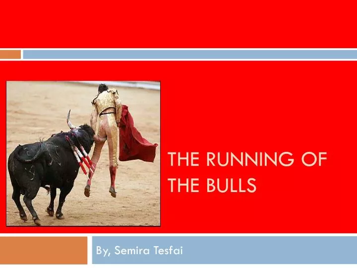 the running of the bulls