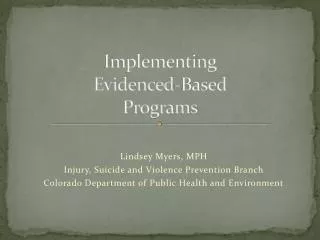 Implementing Evidenced-Based Programs