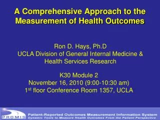 A Comprehensive Approach to the Measurement of Health Outcomes