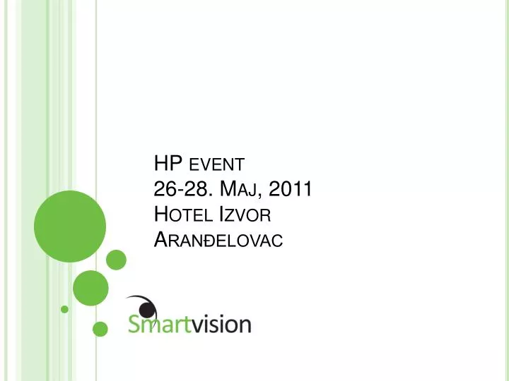 hp event 26 28 maj 2011 hotel izvor aran elovac