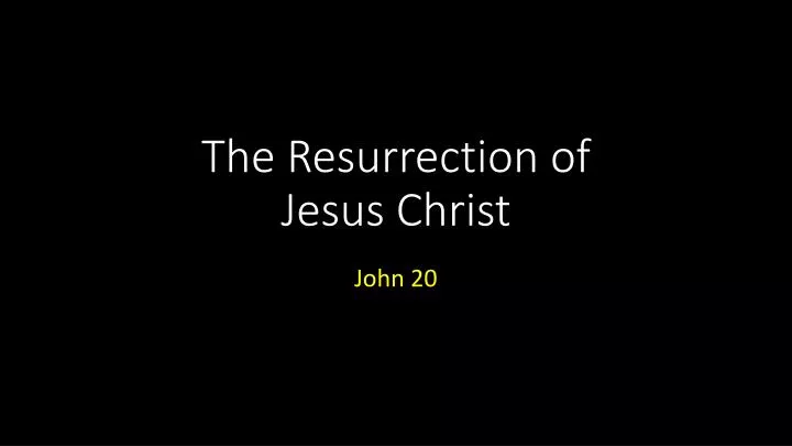 the resurrection of jesus christ