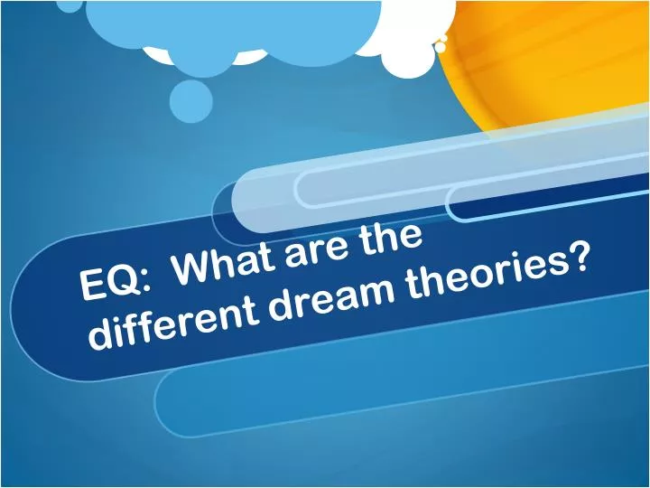 eq what are the different dream theories