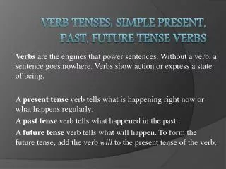 Verb Tenses: Simple Present, Past, Future Tense Verbs