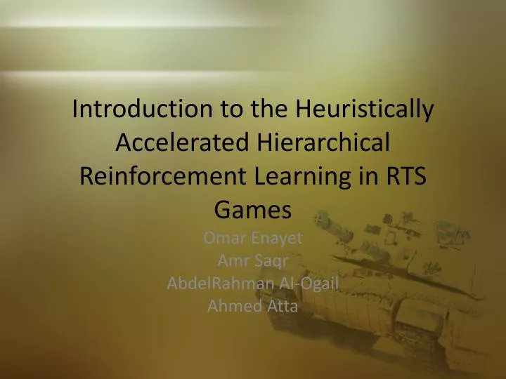 introduction to the heuristically accelerated hierarchical reinforcement learning in rts games