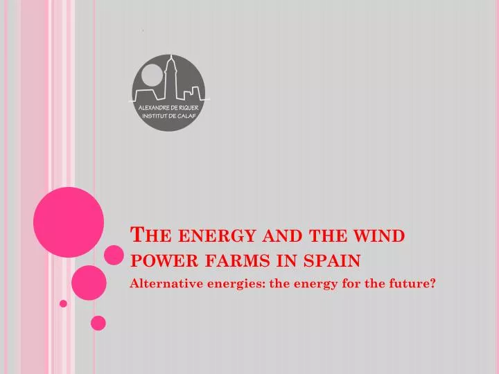 the energy and the wind power farms in spain