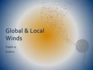 Global &amp; Local Winds