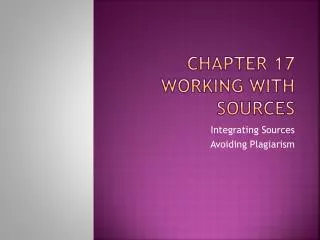Chapter 17 WORKING WITH SOURCEs