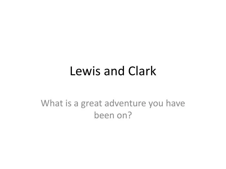 lewis and clark
