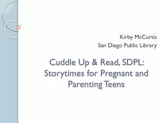 Cuddle Up &amp; Read, SDPL: Storytimes for Pregnant and Parenting Teens