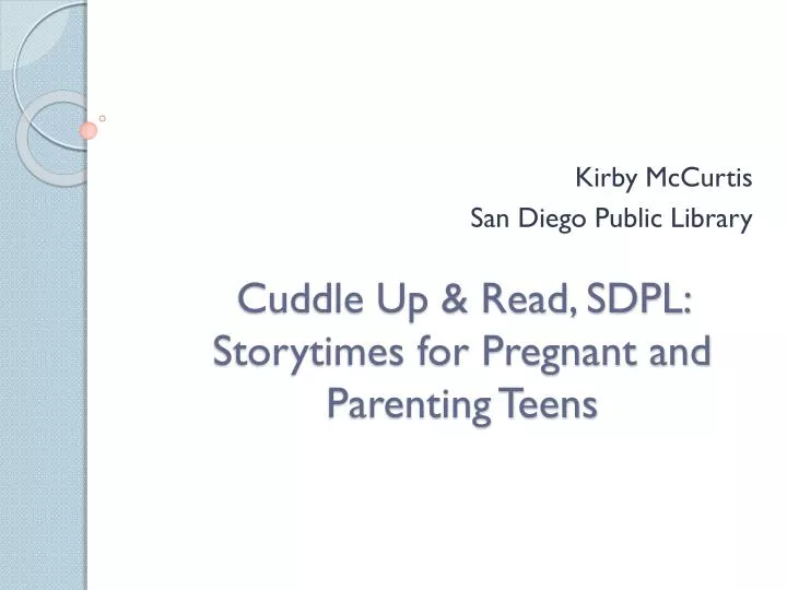 cuddle up read sdpl storytimes for pregnant and parenting teens