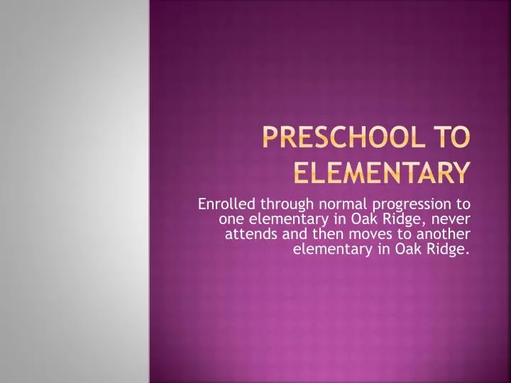preschool to elementary