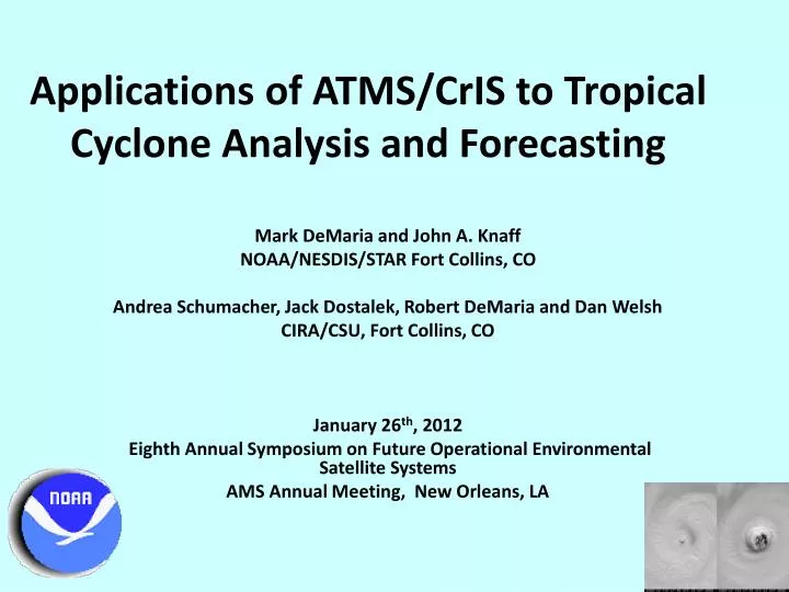 applications of atms cris to tropical cyclone analysis and forecasting