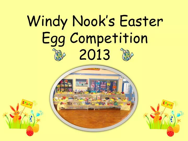 windy nook s easter egg competition 2013