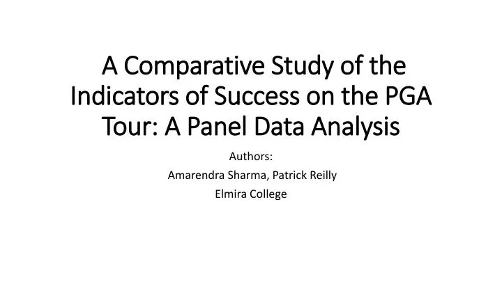 a comparative study of the indicators of success on the pga tour a panel data analysis