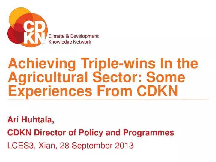 achieving triple wins in the agricultural sector some experiences from cdkn