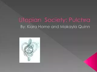 Utopian Society: Pulchra
