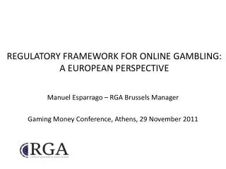 REGULATORY FRAMEWORK FOR ONLINE GAMBLING: A EUROPEAN PERSPECTIVE