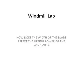 Windmill Lab