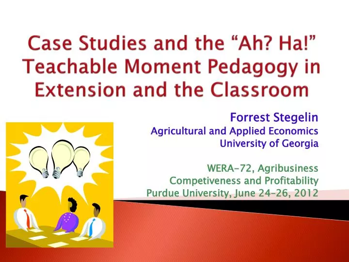 case studies and the ah ha teachable moment pedagogy in extension and the classroom