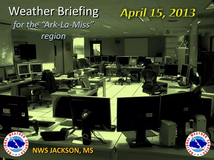 weather briefing for the ark la miss region