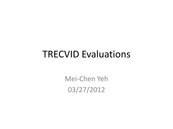 trecvid evaluations