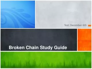 Broken Chain Study Guide