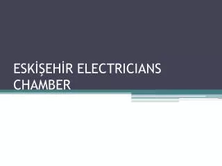 ESK??EH?R ELECTRICIANS C H AMBER