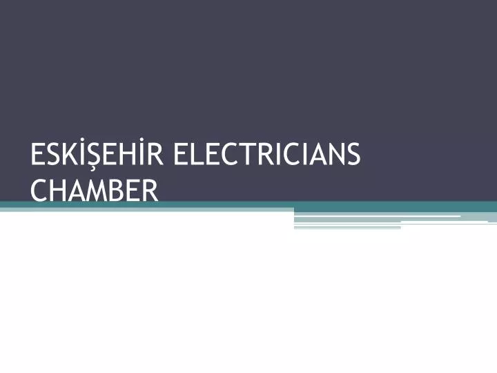 esk eh r electricians c h amber