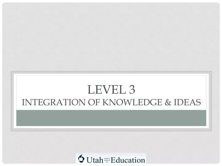 level 3 integration of knowledge ideas