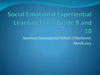 Social Emotional Experiential Learning Class-Grade 8 and 10