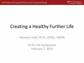 Creating a Healthy Further Life