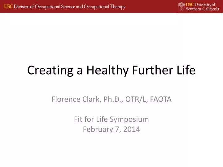 creating a healthy further life