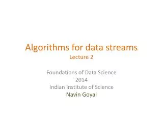 Algorithms for data streams Lecture 2