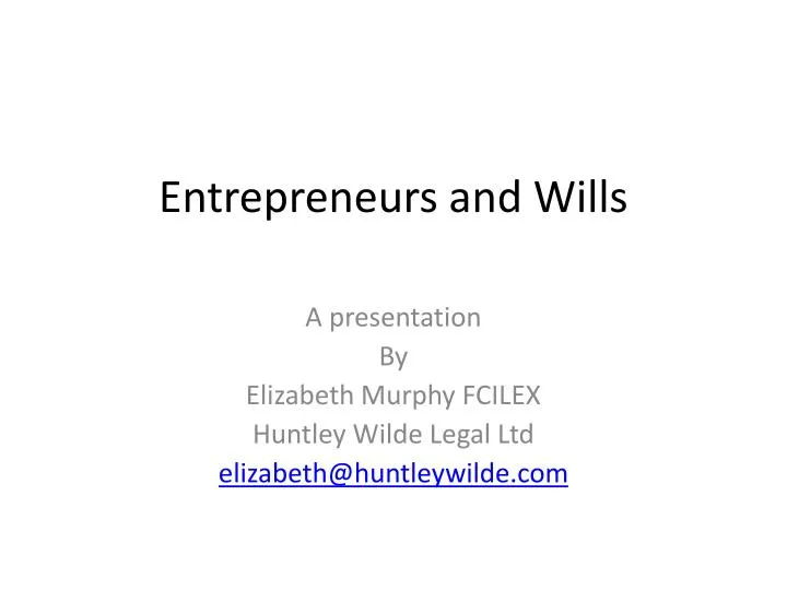 entrepreneurs and wills