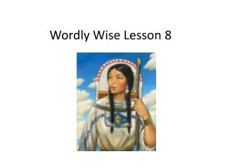 Wordly Wise Lesson 8