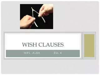 Wish clauses