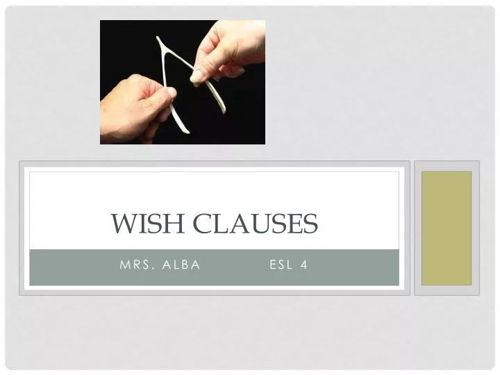 wish clauses
