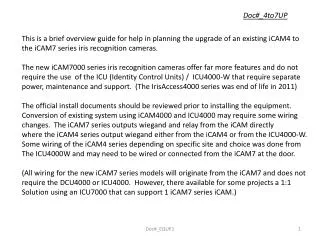 This is a brief overview guide for help in planning the upgrade of an existing iCAM4 to