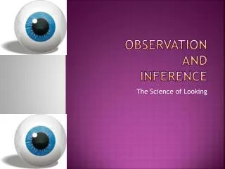 Observation And Inference