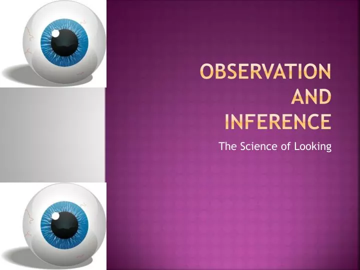 observation and inference