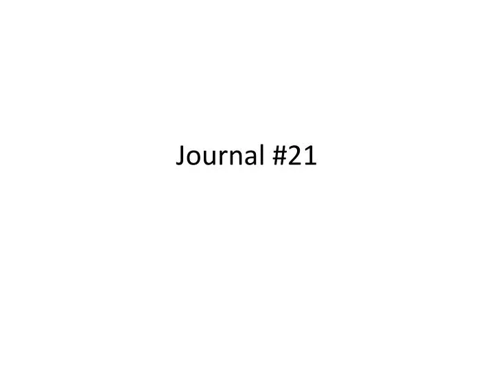 journal 21