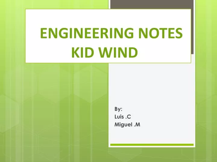 engineering notes kid wind