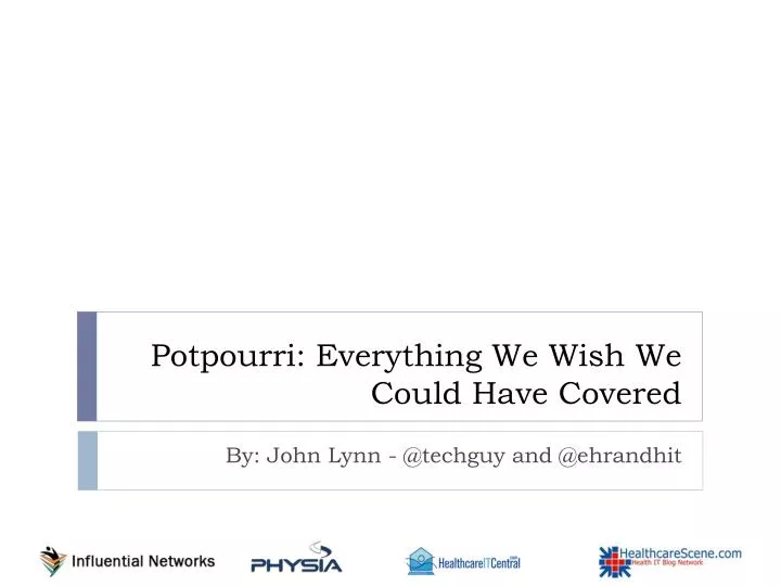 potpourri everything we wish we could have covered