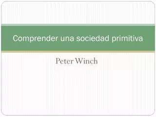 comprender una sociedad primitiva