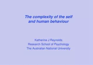 The complexity of the self and human behaviour