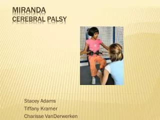 Miranda Cerebral Palsy