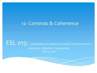 12- Commas &amp; Coherence